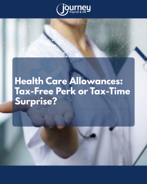 Health Care Allowances: Tax-Free Perk or Tax-Time Surprise?