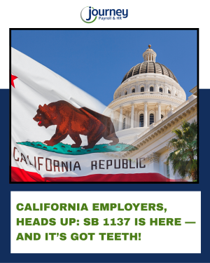 California Employers, Heads Up: SB 1137 Is Here — and It’s Got Teeth!