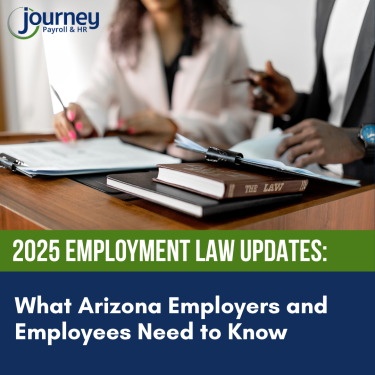 2025 Employment Law Updates: What Arizona Employers and Employees Need to Know