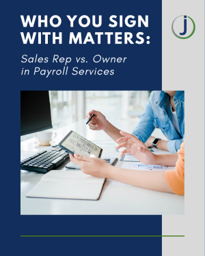 Why Who You Sign With Matters in Payroll: Sales Rep vs. Owner Experience