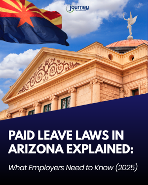 Paid Leave Laws in Arizona Explained: What Employers Need to Know (2025) 