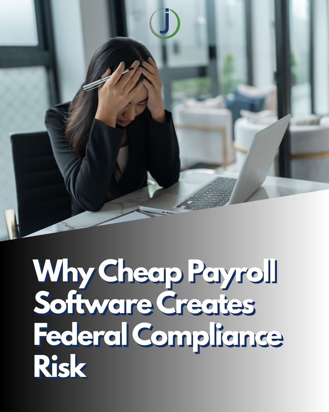 Why Cheap Payroll Software Creates Federal Compliance Risk