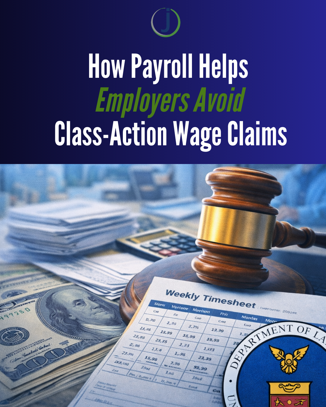 How Payroll Helps Employers Avoid Class-Action Wage Claims