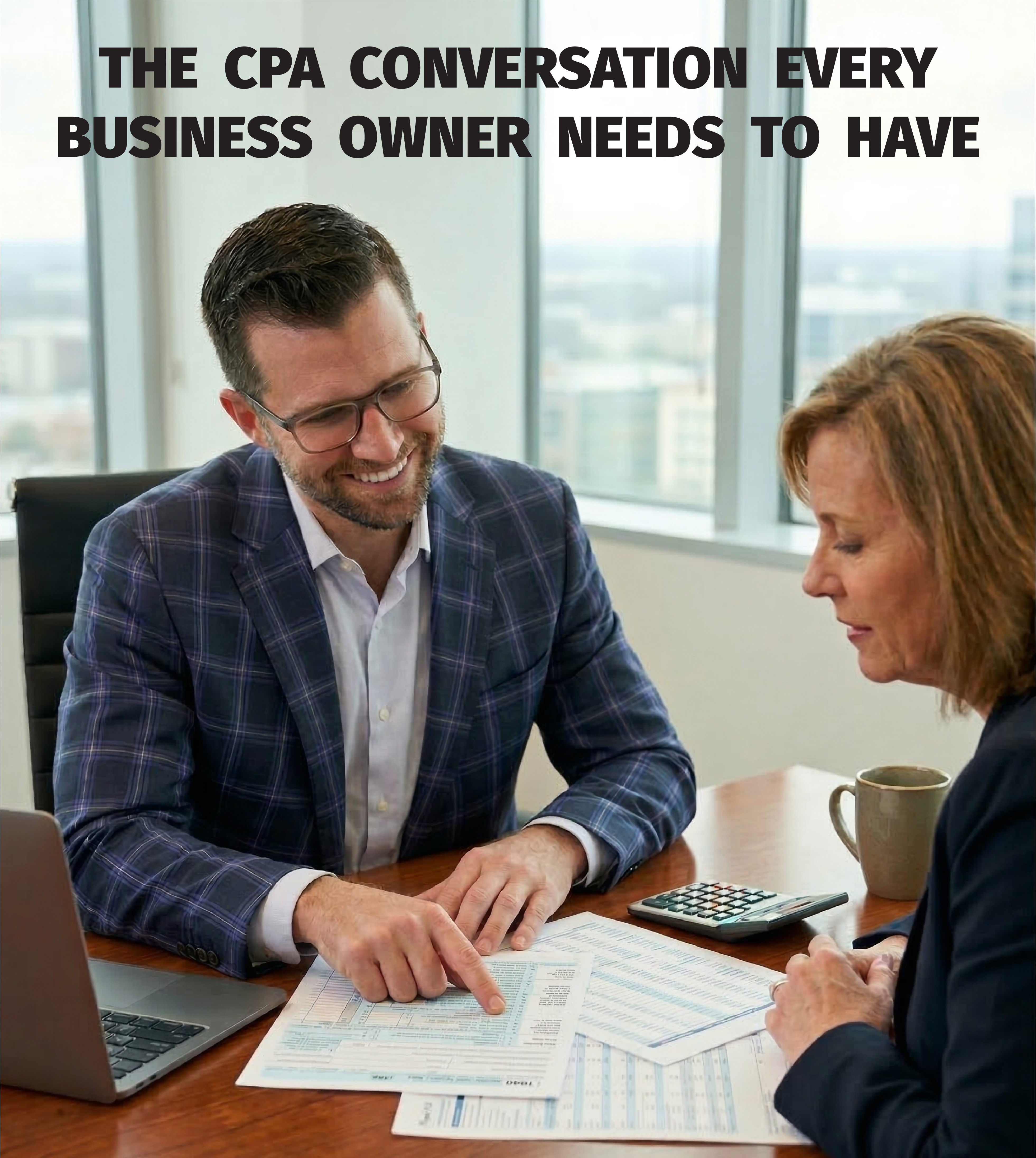 The CPA Conversation Every Business Owner Needs to Have