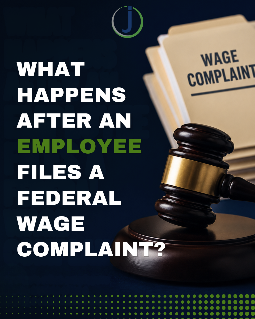 What Happens After an Employee Files a Federal Wage Complaint