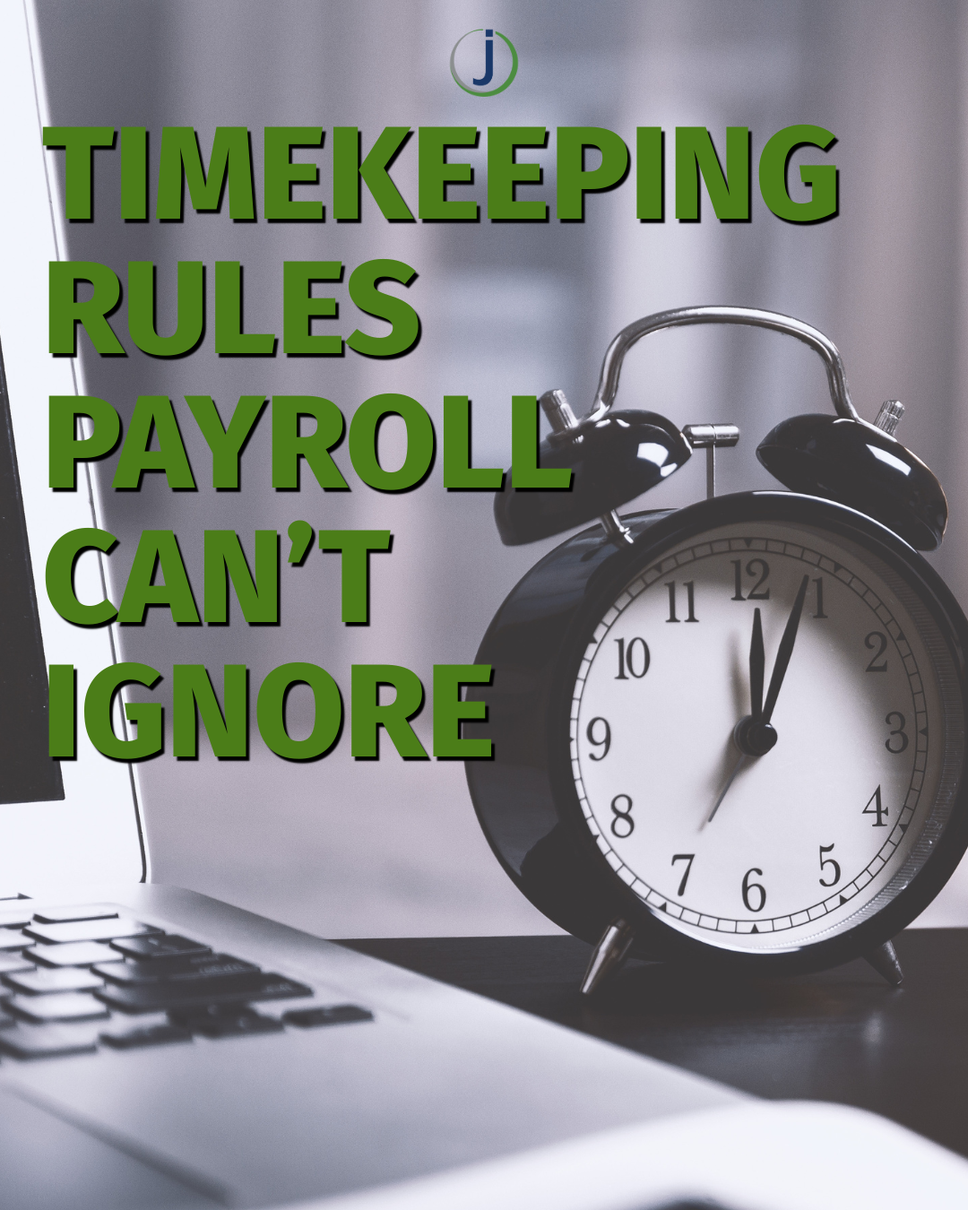 What Federal Timekeeping Rules Must Payroll Follow?